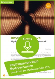 Rhythmusworkshop Bodypercussion für den Musikunterr