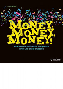 Money. Money, Money - Fundraising Schule