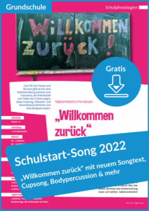 Lieder zum Schulanfang Willkommen zurück