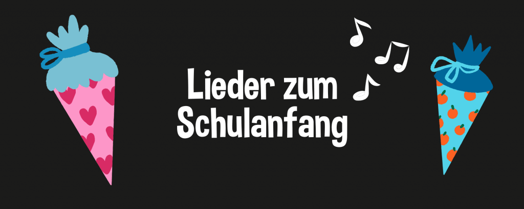 Lieder zum Schulanfang