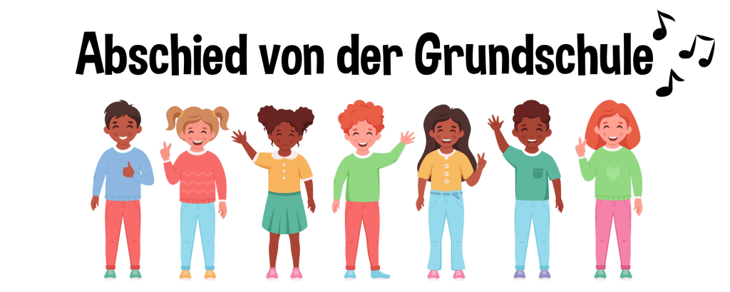 Abschied Grundschule