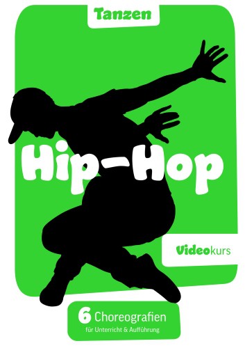 Hip-Hop-Tanz selbstsicher und authentisch unterrichten - Lugert Verlag