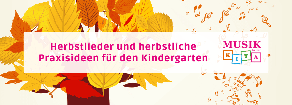 Herbstlieder für den Kindergarten Lugert Verlag Musik in der Kita Herbstlieder Kindergarten
