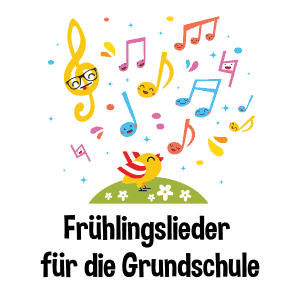 Frühlingslieder Grundschulen