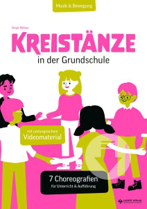 Kreistänze in der Grundschule Lugert Verlag Reihe Musik und Beweguung
