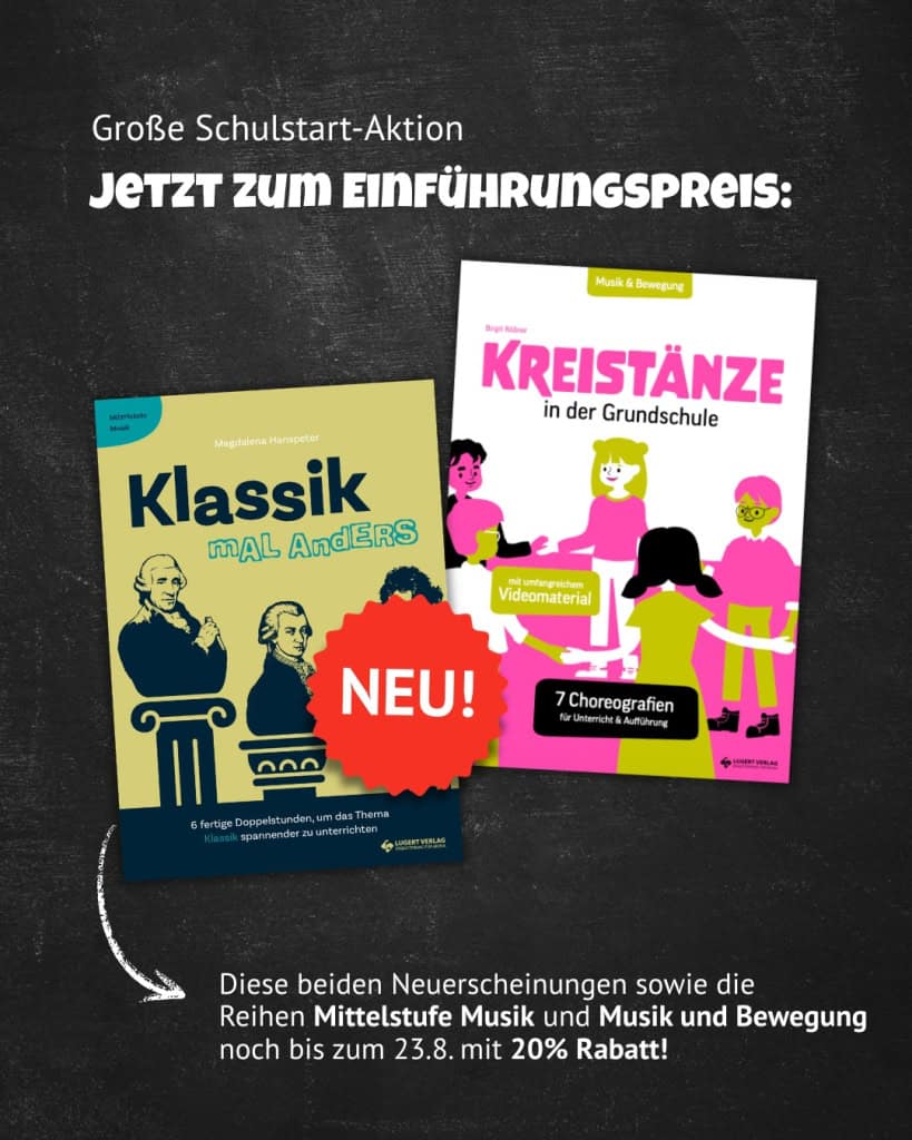 Neuerscheinungen Schulstart_Lugert Verlag_Klassik mal anders und Kreistänze