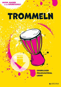 Trommeln in der Grundschule Musik machen Lugert Verlag