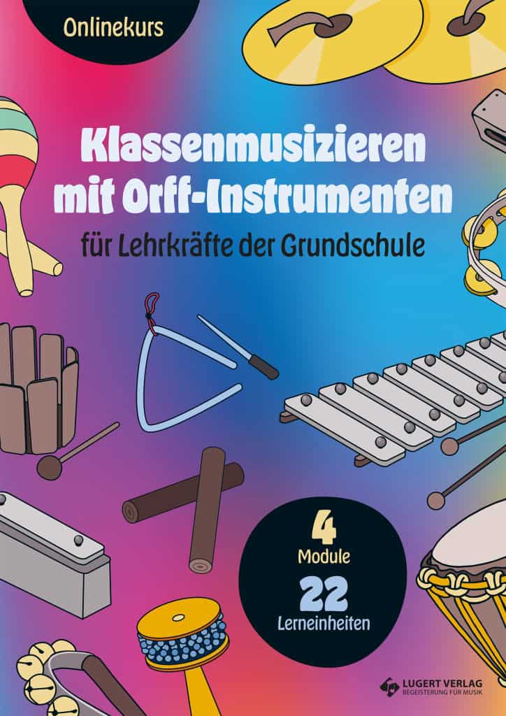 Onlinekurs Klassenmusizieren mit Orff Instrumenten Grundschule